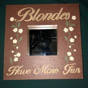 Blondes Have More Fun Wall Decor and Mirror